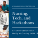 Nursing, Tech, and Hackathons: A Conversation with Molly McCarthy, MBA, RN-BC