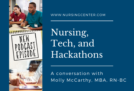 Nursing, Tech, and Hackathons: A Conversation with Molly McCarthy, MBA, RN-BC